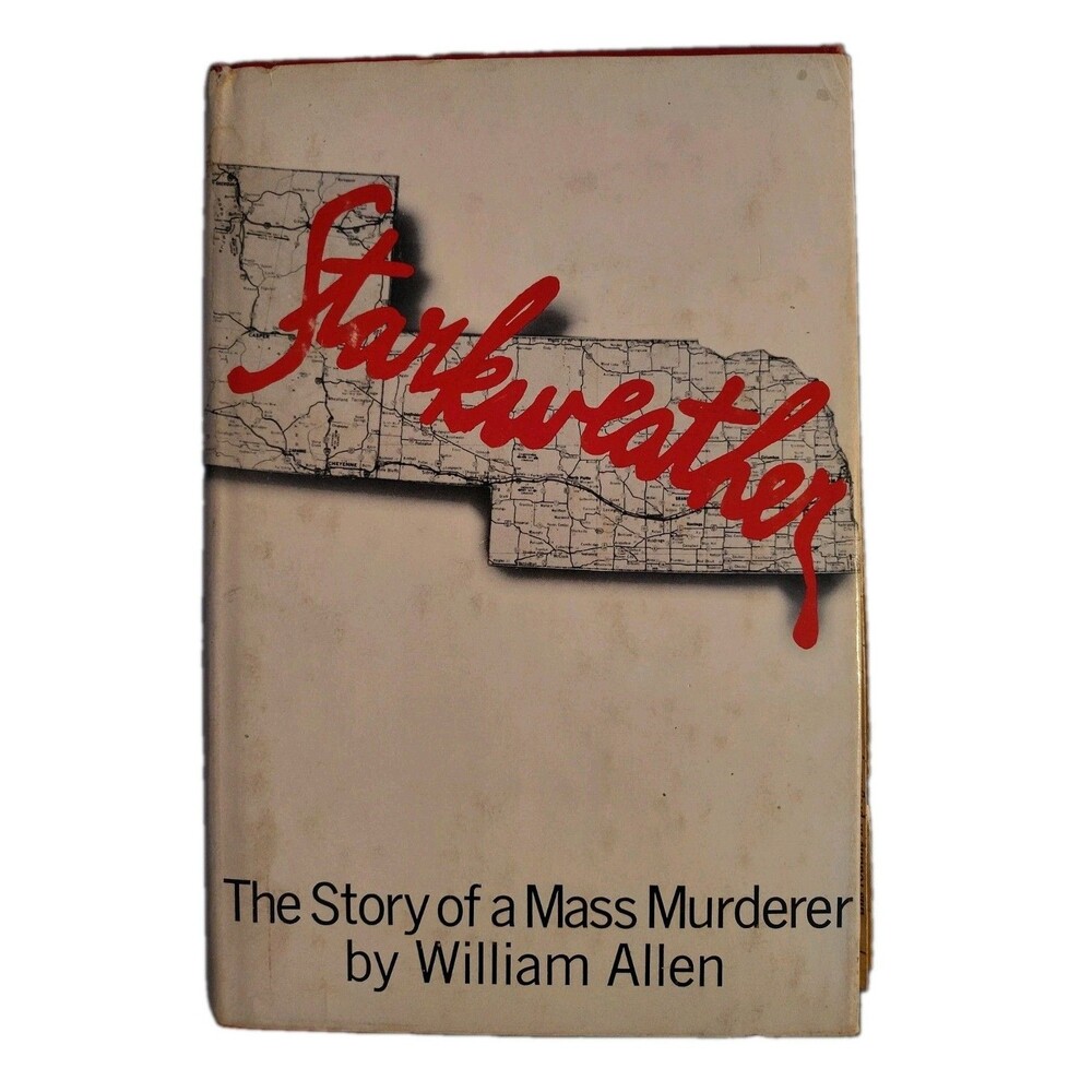 Starkweather The Story of a Mass Murderer William Allen 1976 1st Edition HC DJ